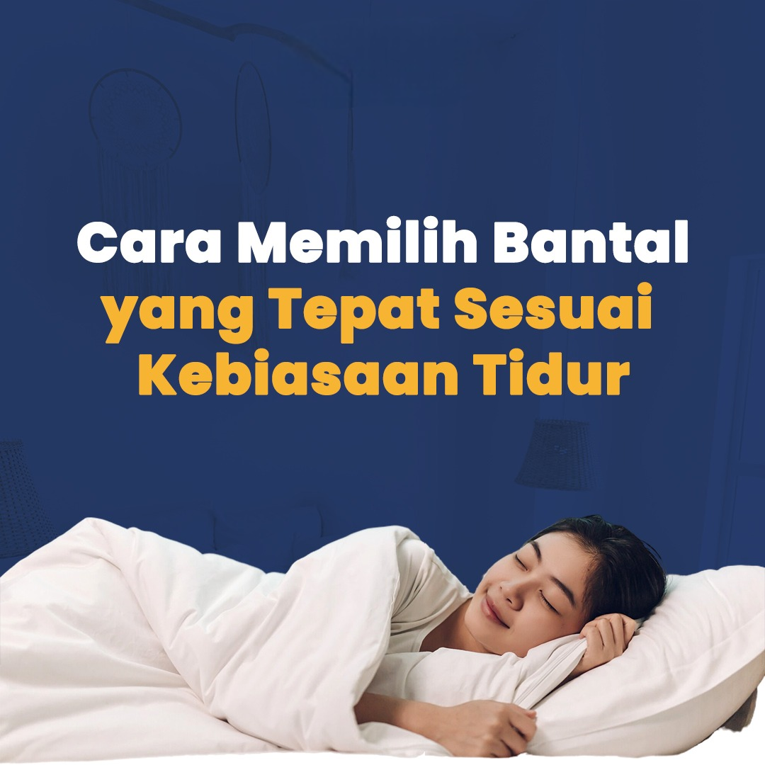 Bantal yang Tepat Jangan Remehkan Si Kecil yang Besar Manfaatnya!